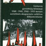 Lietuvos gyventojų trėmimai 1940-1941, 1944-1953 metais sovietinės okupacinės valdžios dokumentuose
