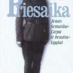 Priesaika (Jonas Semaška-Liepa ir jo bendražygiai)