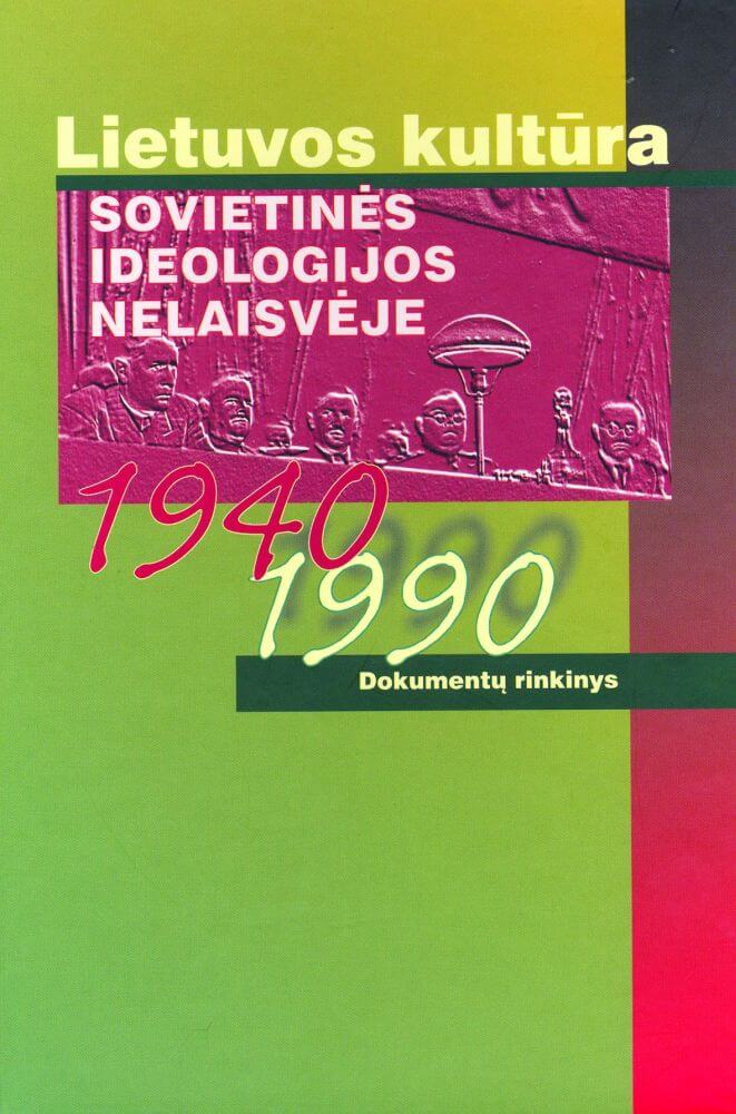 2005_lietuvos_kultura Lietuvos kultūra ideologijos nelaisvėje, 1940–1990 - Image 1