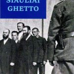 The Šiauliai ghetto