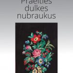 Praeities dulkes nubraukus, Albina Blažytė-Baranauskienė
